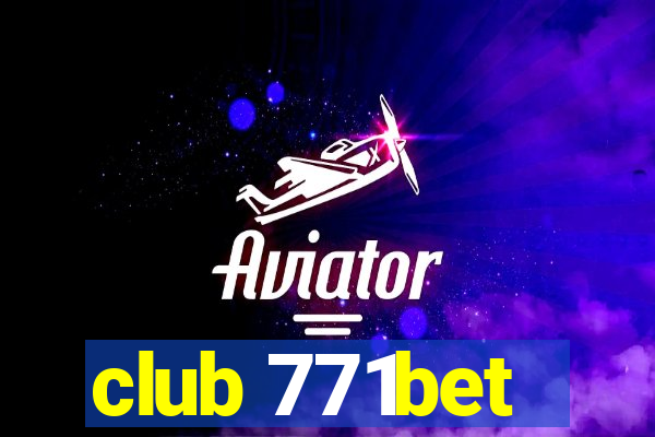 club 771bet